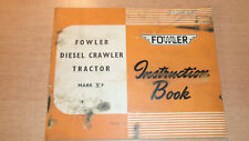 Fowler Leeds diesel crawler tractor Mark V F : instruction book segunda mano  Embacar hacia Mexico