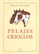 Pelajes criollos (spanish edition) segunda mano  Embacar hacia Argentina