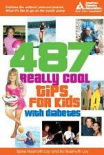 487 Really Cool Tips for Kids with Diabetes by Bo Nasmyth Loy for sale  Shipping to South Africa