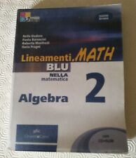 Lineamenti.math blu. algebra. usato  Bologna