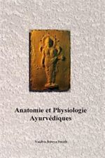 Anatomie physiologie ayurvediq d'occasion  Expédié en Belgium