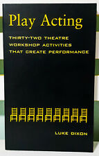 Obra de actuación: ¡treinta y dos actividades de taller de teatro! ¡Libro de Luke Dixon! segunda mano  Embacar hacia Argentina