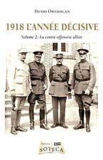 1918 Año Décisive 2ème Tomo Ortholan Henri, usado segunda mano  Embacar hacia Mexico