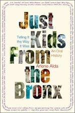 Just Kids from the Bronx: Telling It the Way It Was: An Oral History comprar usado  Enviando para Brazil