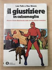 Il Giustiziere in Calzamaglia Lee-Falk Oscar Mondadori 1975 n.628, usato usato  San Prisco