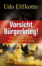 Vorsicht bürgerkrieg gärt gebraucht kaufen  Ohlsbach