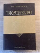 Montefeltro gino franceschini. usato  Bologna