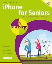 iPhone for Seniors in facili passi, 7a edizione cover di Nick Vandome 1840789085 usato  Spedire a Italy