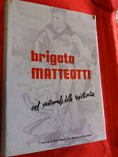 Libro brigata matteotti. usato  Italia
