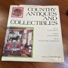 Libro de tapa dura Country Antiques and Collectibles decoración Carter Smith 1981 segunda mano  Embacar hacia Argentina