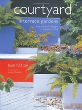 Courtyard and Terrace Gardens: Inspirational Design... by Clifton, Joan Hardback segunda mano  Embacar hacia Argentina