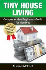 Käytetty, Tiny House Living : Comprehensive Beginner’s Guide for Newbies, Paperback by ... myynnissä  Leverans till Finland