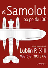 Używany, Samolot po polsku 06 - Lublin R-XIII wersje morskie na sprzedaż  PL