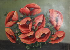 ANTIQUE  OIL STILL LIFE PAINTING POPPY FLOWERS for sale  Shipping to Canada