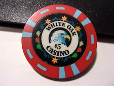 WHITE OAK HOTEL CASINO $5 INDIAN casino gaming poker chip - Deer River, MN for sale  Shipping to South Africa