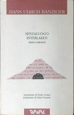 Senzaluogo interlaken testo usato  Italia