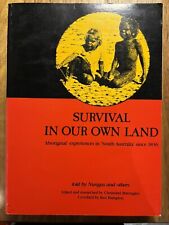Supervivencia en nuestra propia tierra, experiencias aborígenes en Australia del Sur desde 1836 segunda mano  Embacar hacia Mexico