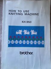Brother kh950 instruction for sale  CARMARTHEN