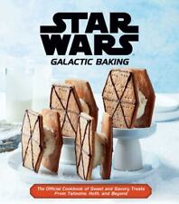Star Wars: Galactic Baking: The Official Cookbook of Sweet and Savory Treats Fro, usado segunda mano  Embacar hacia Argentina