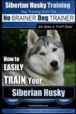 Siberian husky training for sale  Sacramento