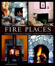 Fire Places: A Practical Design Guide to Fireplaces and Stoves I segunda mano  Embacar hacia Argentina