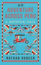 An Adventure Across Peru: A Mototaxi Race por Doneen, Nathan comprar usado  Enviando para Brazil