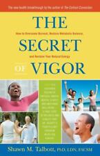 Used, The Secret of Vigor: How to Overcome Burnout, Restore Metabolic Balance, and Rec for sale  Shipping to South Africa