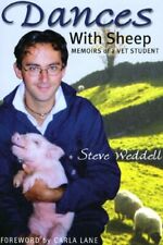 Dances with Sheep: Memoirs of a Vet Student by Steve Weddell Hardback Book The for sale  UK