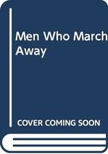 Men Who March Away by Paige, Frances 028562931X FREE Shipping segunda mano  Embacar hacia Argentina