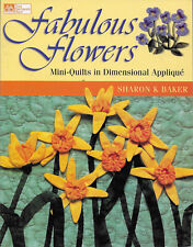 Sharon Baker's "Fabulous Flowers" - 20 Mini-Quilts in Dimensional Applique for sale  Plainwell