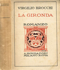 Gironda. virgilio brocchi. usato  Italia