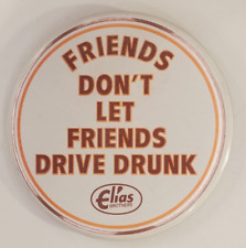Vintage Elias Brothers Friends Dont Let Friends Drive Drunk Pinback Button for sale  Shipping to South Africa