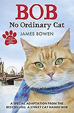 Bob: No Ordinary Cat, Bowen, James, usado; buen libro segunda mano  Embacar hacia Argentina