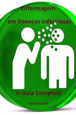 Enfermagem em Doenas Infecciosas O Guia Completo por Ana de Oliveira Brochura Bo comprar usado  Enviando para Brazil