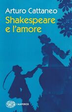 Shakespeare amore arturo usato  Montecatini Terme