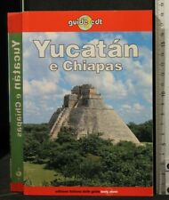 Yucatan chiapas. aa.vv. usato  Ariccia