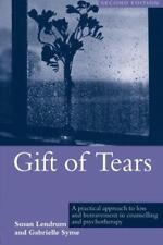 Gift of Tears: A Practical Approach to Loss and Bereavement in Counselling and P segunda mano  Embacar hacia Mexico