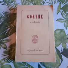 Goethe colloquio ed.francesco usato  Lucca