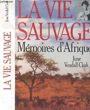 Vie sauvage memoires d'occasion  Saint-Maur-des-Fossés