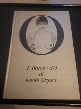 Guido Crepax  - L'Histoire d'O  - Prima edizione 1976 Olympia  usato  Torino