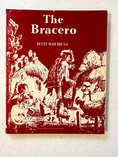 The Bracero Betty War Brusa 1966 primera edición inscrita Berger HCDJ Salinas CA migrante segunda mano  Embacar hacia Argentina