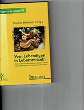 Vom lebendigen lebensmitteln gebraucht kaufen  Wildsteig