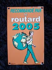 LE GUIDE DU ROUTARD 2005 PLAQUE ÉMAILLÉE SANRIVAL PARIS 23 X 14,5 CM  d'occasion  Plonéour-Lanvern
