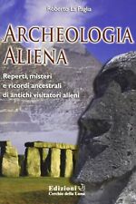 Archeologia aliena. reperti usato  Italia