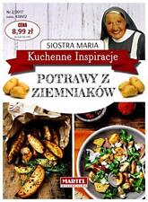 Kuchenne Inspiracje - Potrawy z ziemn..., Siostra Maria na sprzedaż  Wysyłka do Poland