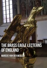 Brass Eagle Lecterns of England, Paperback by Van Der Meulen, Marcus, Like Ne... segunda mano  Embacar hacia Argentina