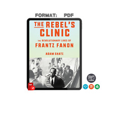 Usado, The Rebel's Clinic: The Revolutionary Lives of Frantz Fanon por Adam Shatz comprar usado  Enviando para Brazil