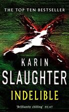 Indelible karin slaughter. for sale  UK