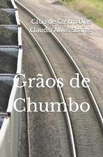 Livro em brochura Gros de Chumbo por Claudia Alves Soares (português) comprar usado  Enviando para Brazil