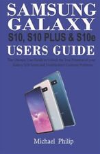 Guía del usuario de Samsung Galaxy S10, S10 Plus y S1oe: la guía definitiva del usuario para ti... segunda mano  Embacar hacia Argentina